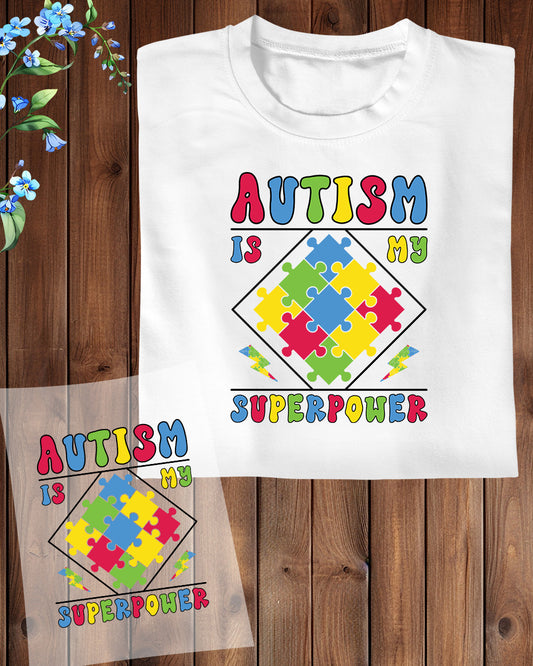 Autism is My Superpower DTF Transfer Film