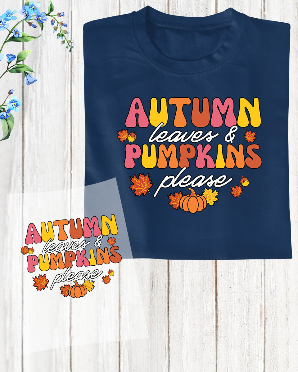 Autumn Leaves and Pumpkin Please DTF Transfer Film