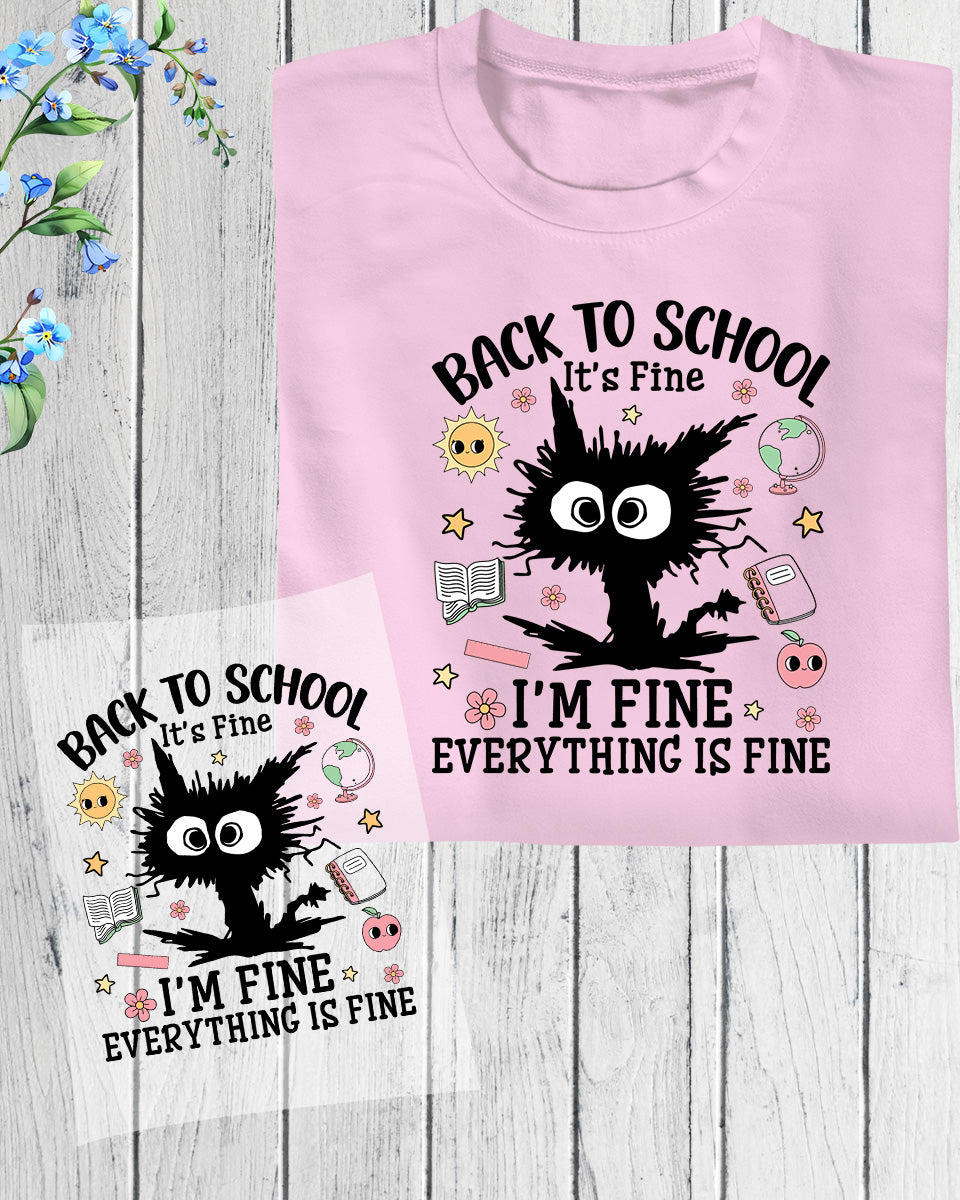 Back to School DTF Transfer I’m Fine Funny