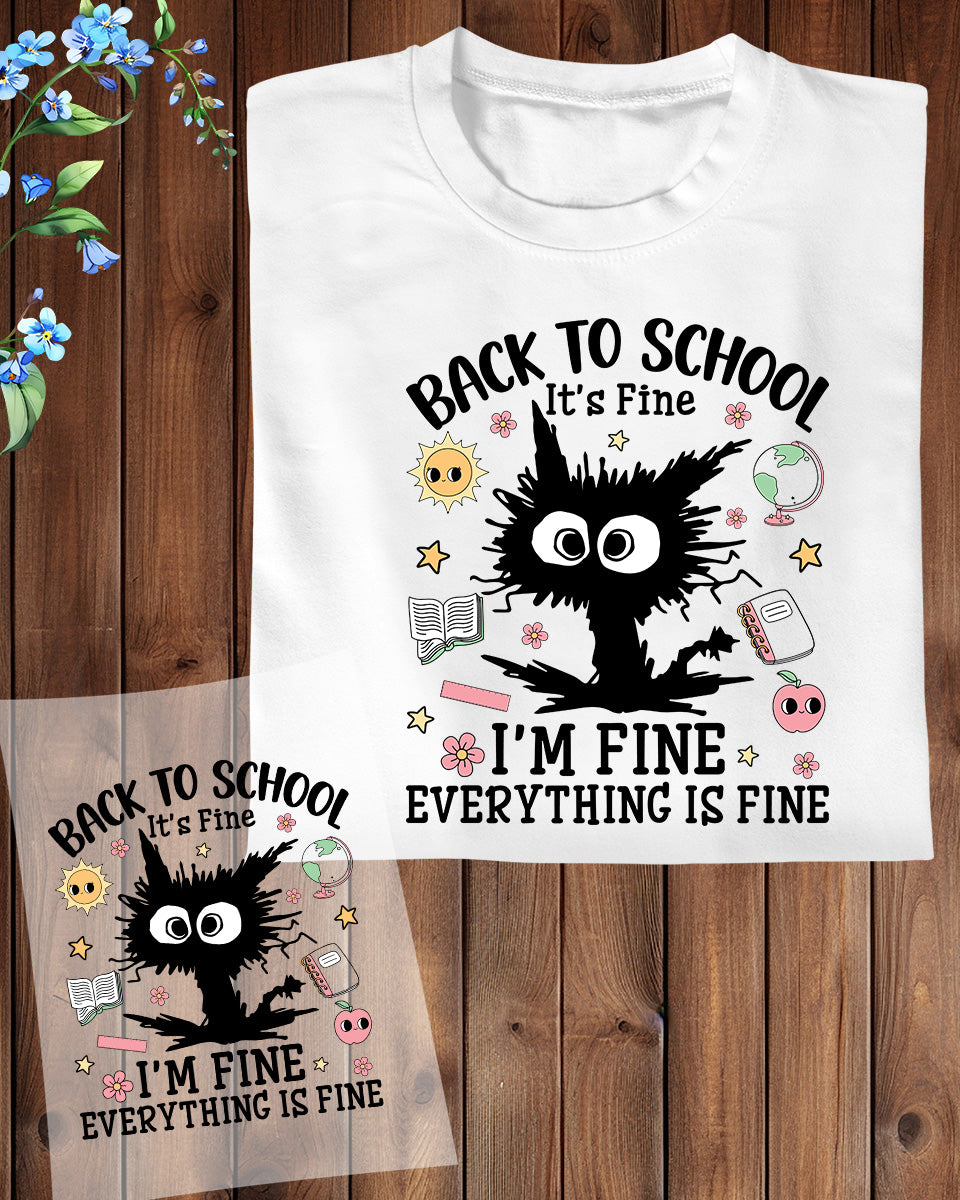 Back to School I’m Fine Funny DTF Transfer
