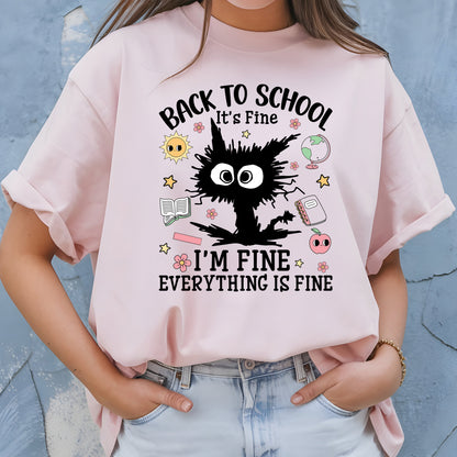 Back to School Shirt I’m Fine Everything is Fine Tees