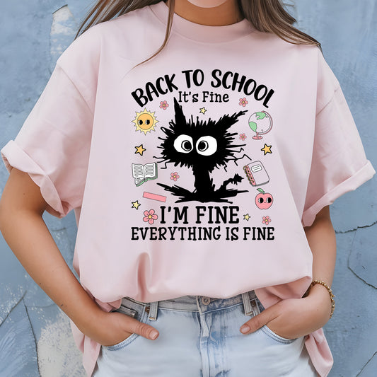 Back to School Shirt I’m Fine Everything is Fine Tees
