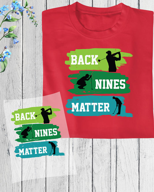 Back Nine Matter Golf DTF Transfer Film