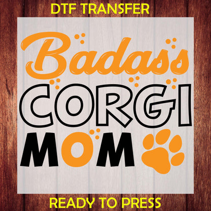 Badass Corgi Mom DTF Transfer