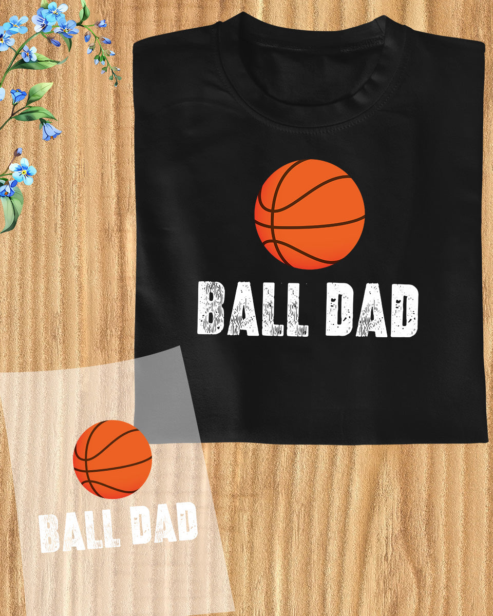Ball Dad DTF Transfer Film