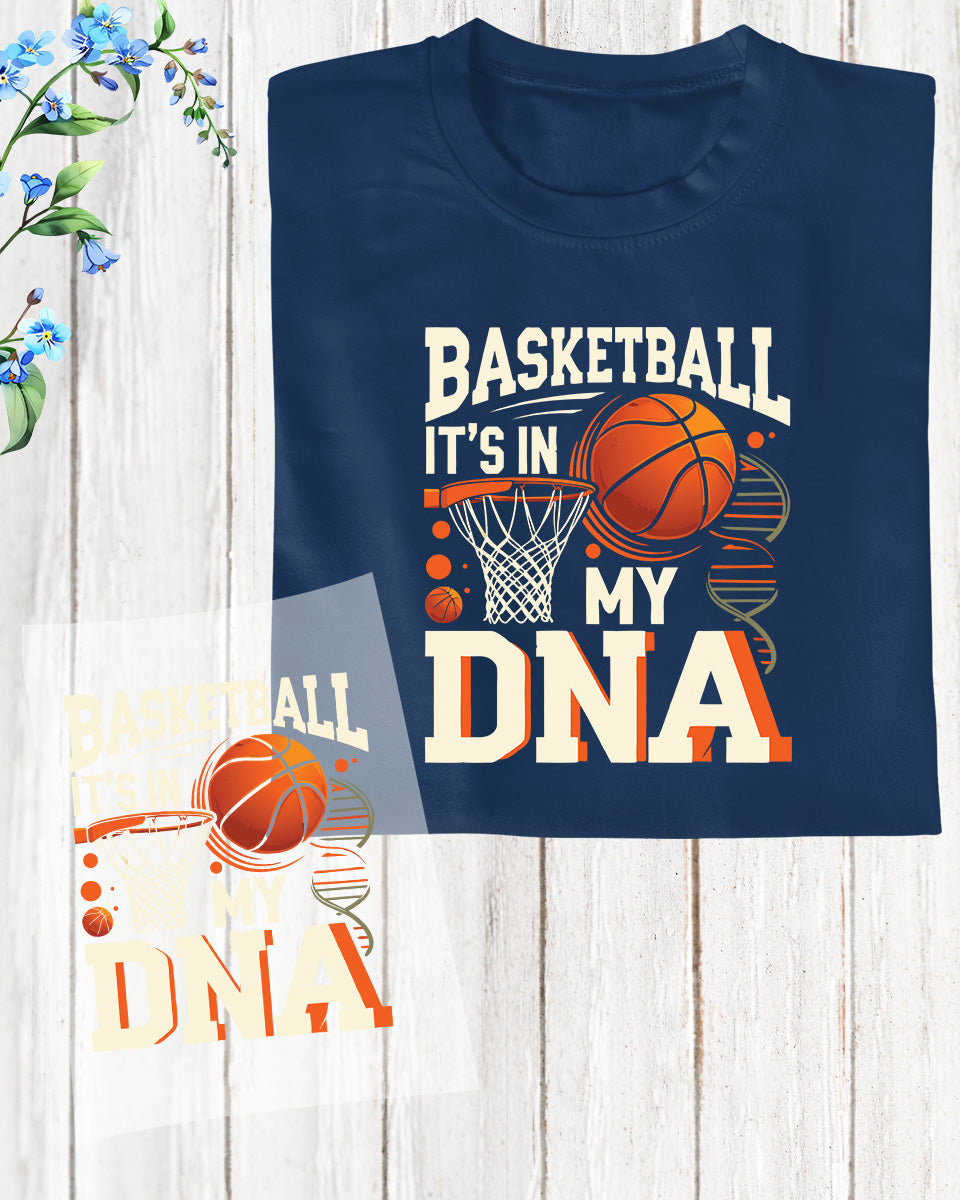 Basketball is in My DNA DTF Transfer