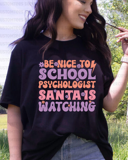 Be Nice to School Psychologist Santa is Watching DTF Transfer Ready to Press
