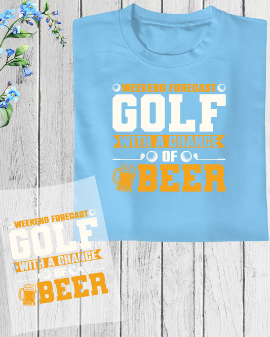 Weekend Golf and Beer  DTF Transfer Film