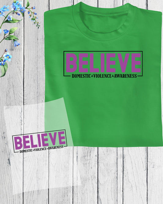 Believe Domestic Violence Awareness DTF Transfer Film