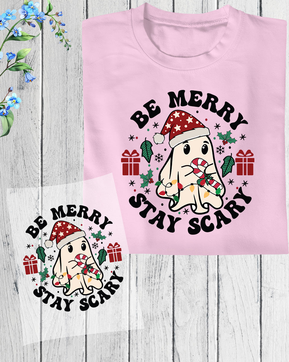 Be Merry Stay Scary Christmas DTF Transfer Film