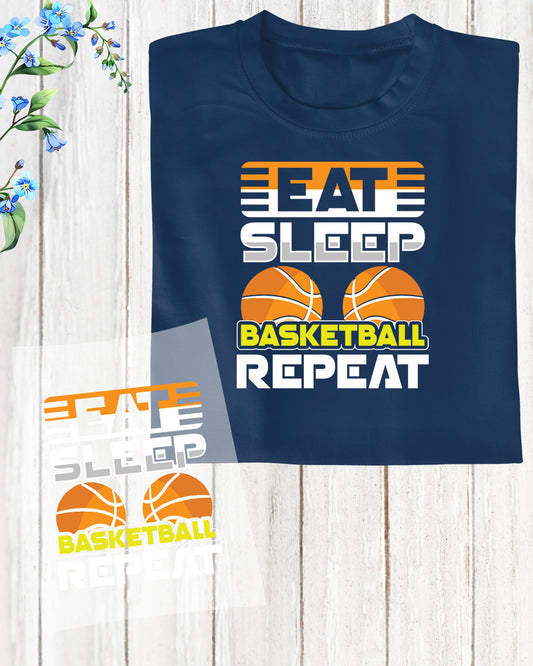 Eat Sleep Basketball repeat DTF Transfer Film
