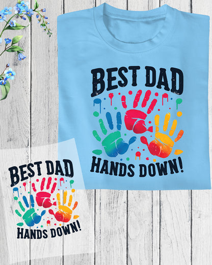 Best Dad Hands Down DTF Transfer