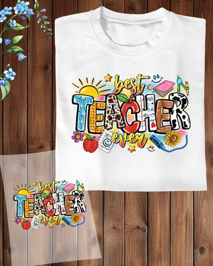 Best Teacher Ever DTF Transfer