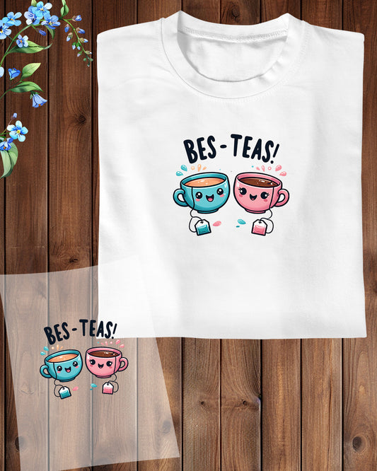 Besties Tea Theme DTF Transfer Film