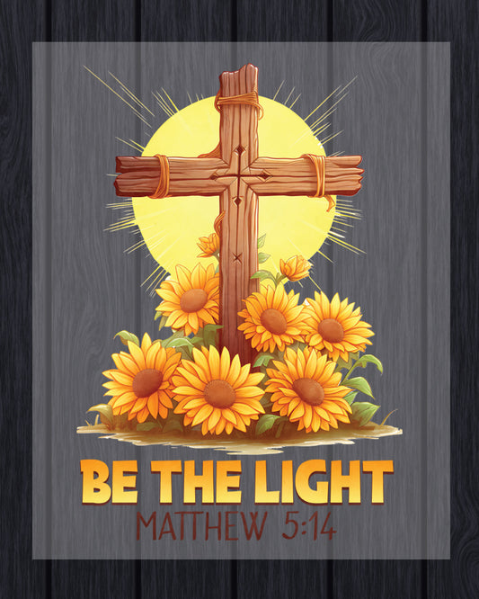 Bible Verse Be The Light Sunflower Heat Transfer