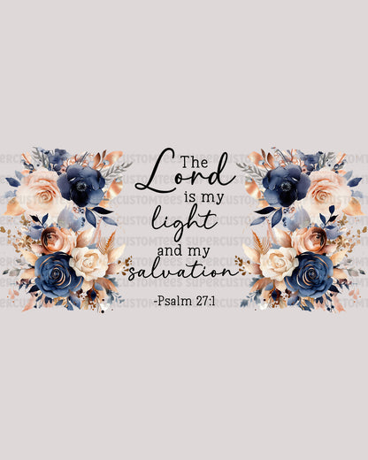 Bible Verse  The Lord is My Light Glass Tumbler UV DTF transfers