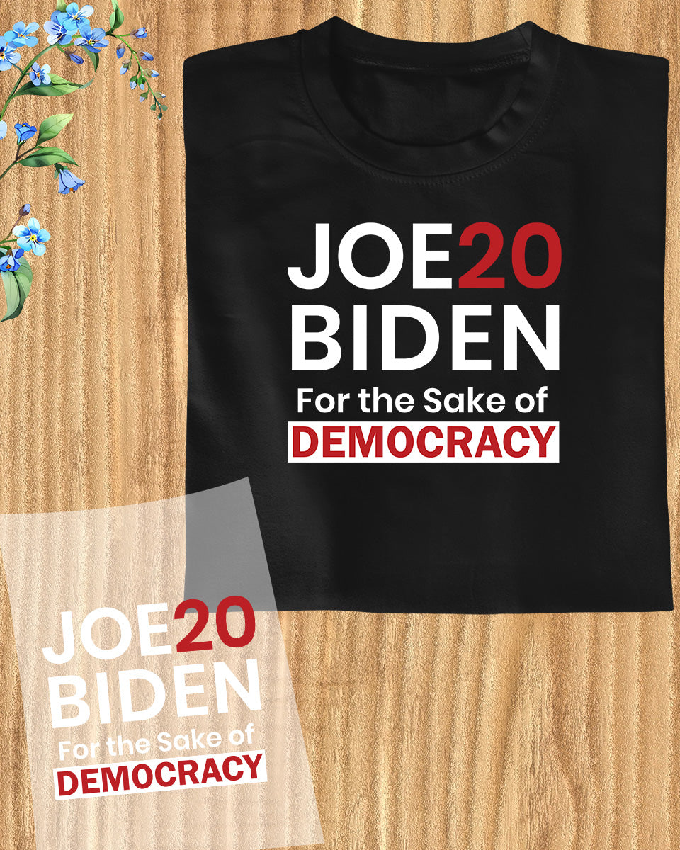 Joe Biden For The Sake of Democracy DTF Transfer