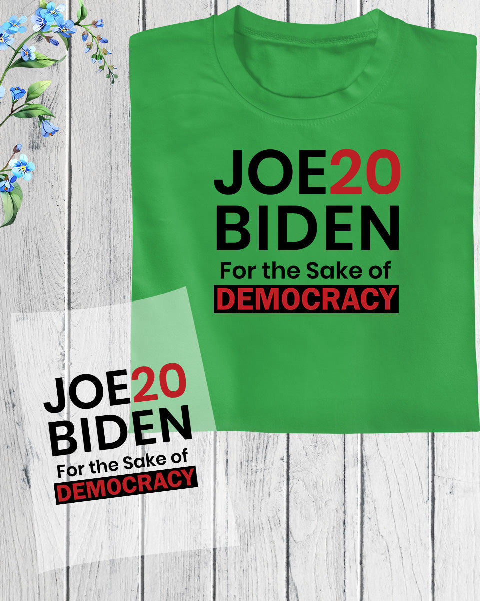 Joe Biden For The Sake of Democracy DTF Transfer Film