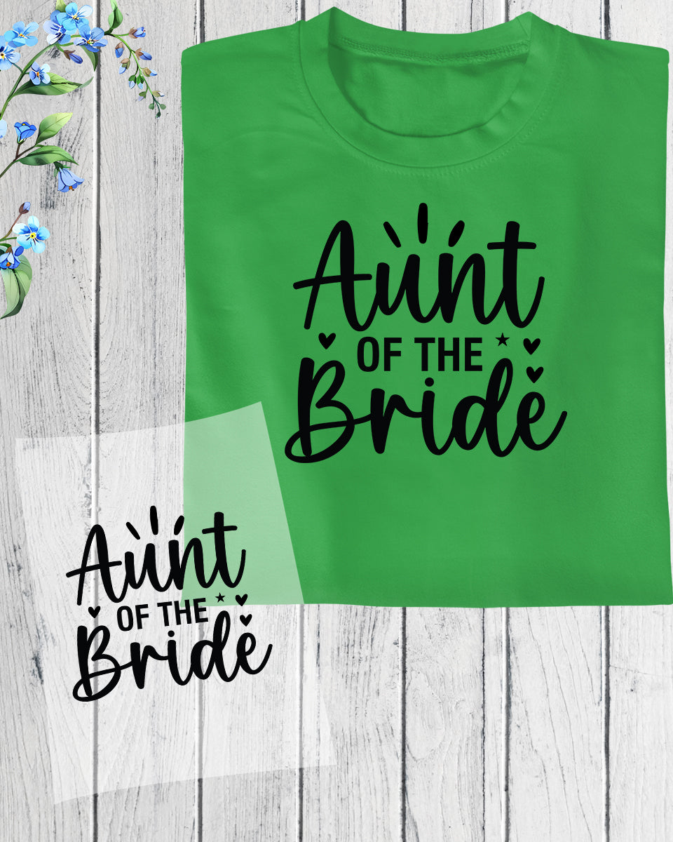 Aunt of the Bride Shirt DTF Transfer Film