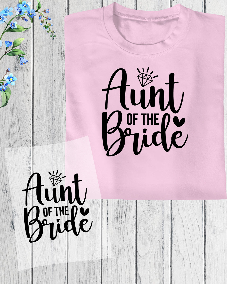 Aunt of The Bride DTF Transfer Film