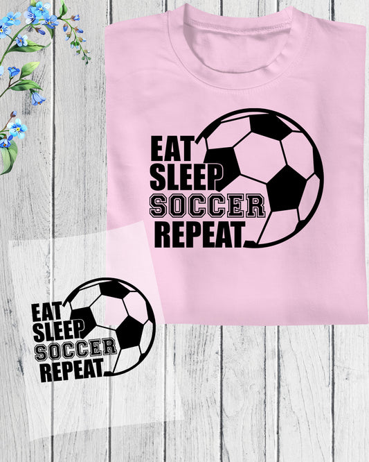 Eat Sleep Soccer Repeat DTF Transfer Film