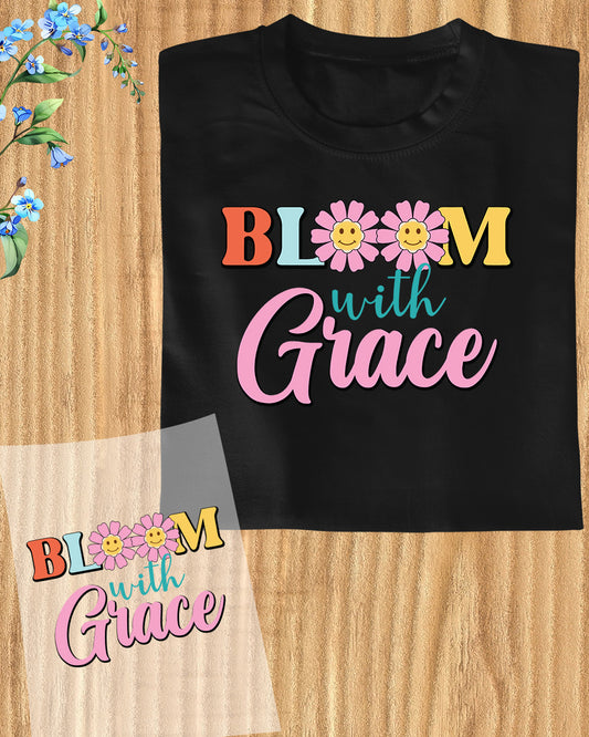 Bloom With Grace DTF Transfer Film