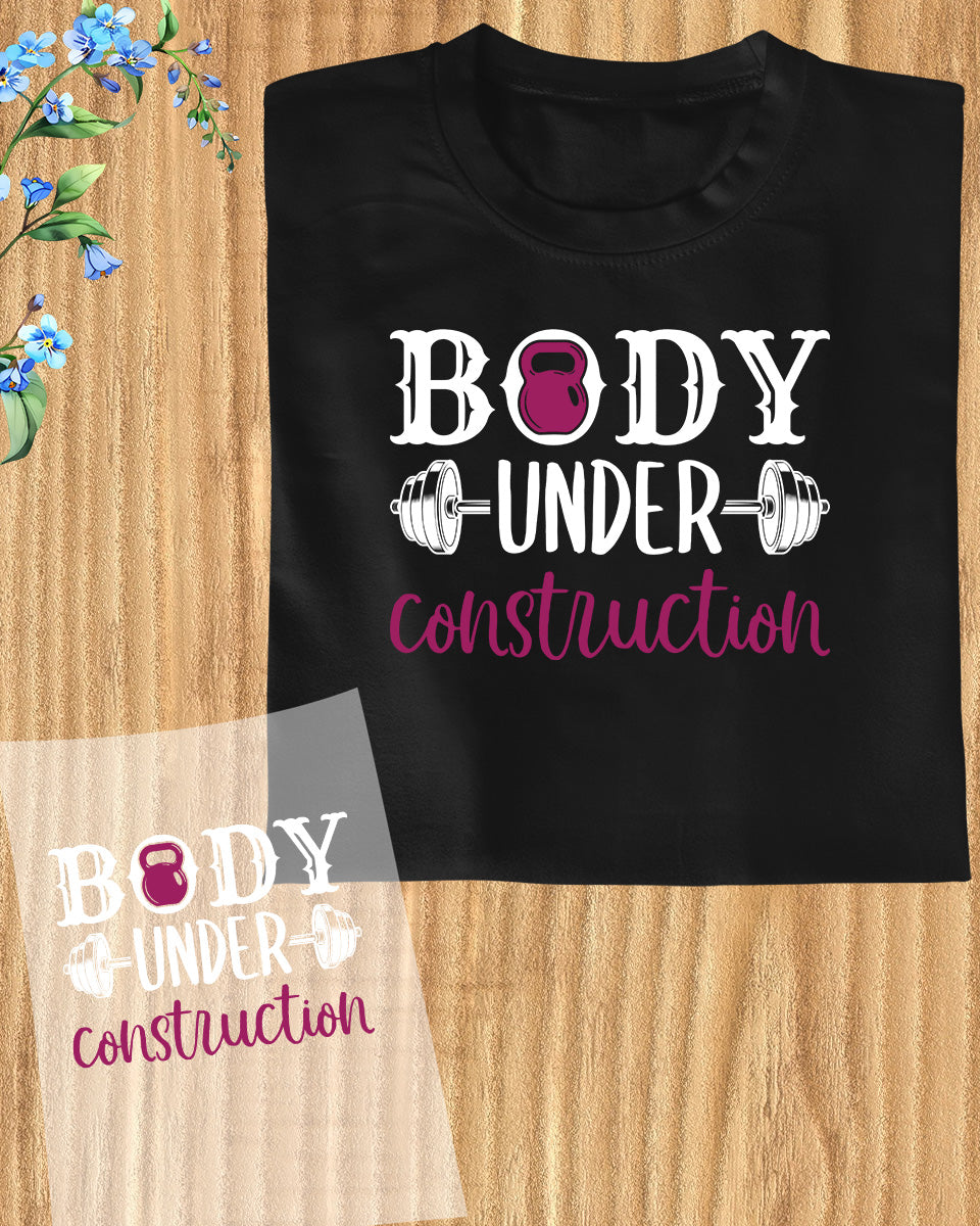 Body Under Construction Trendy DTF Transfer Film