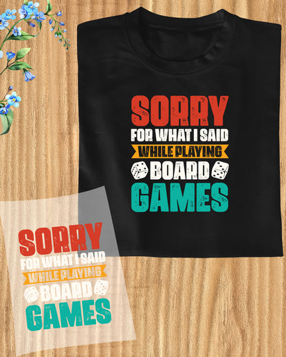 Sorry For What I Said While Playing Board Games DTF Film