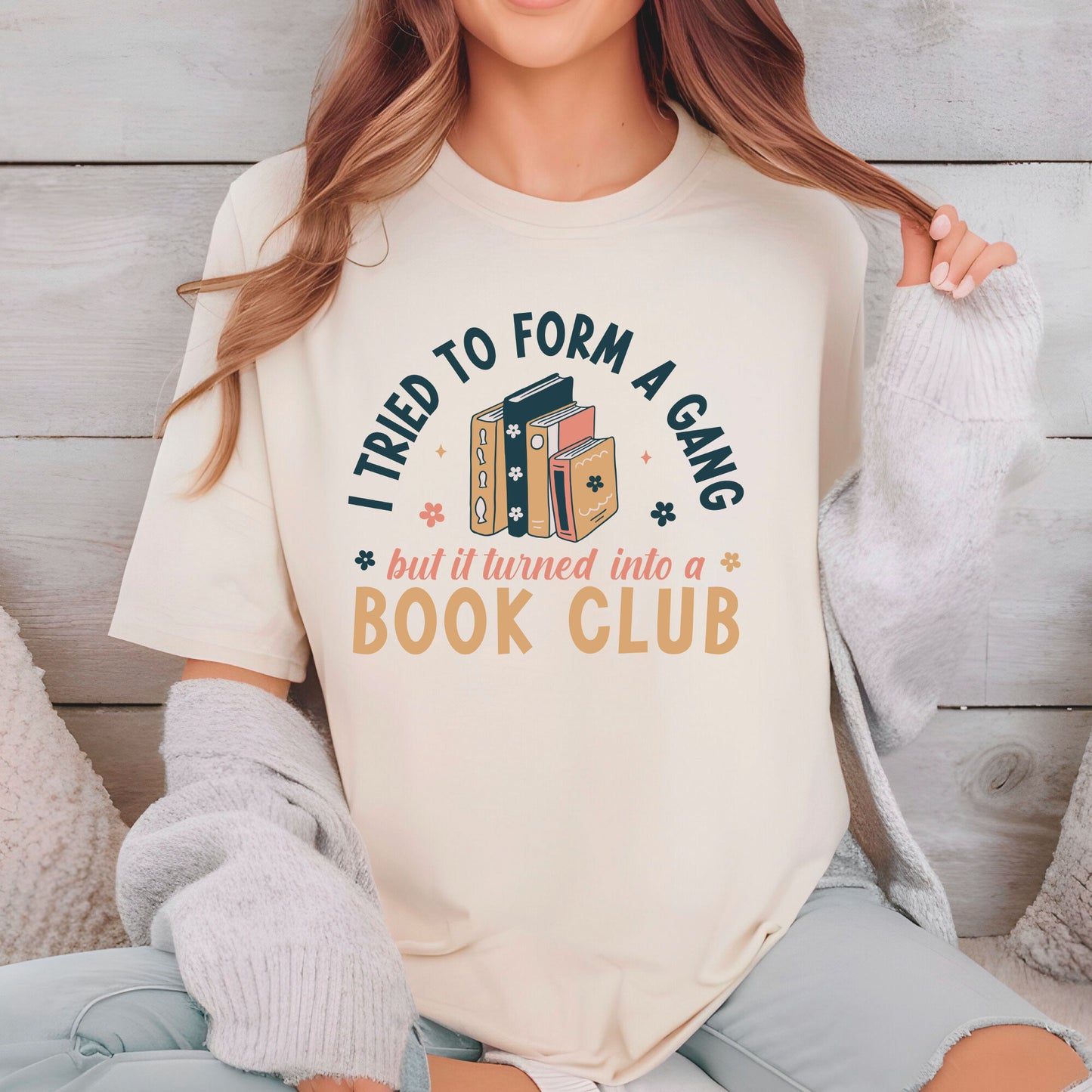 Funny Bookish DTF Transfer Ready to Press, I Tried to Form a Gang But It Turned Into a Book Club Heat Transfer For Shirt UV Sticker Prints