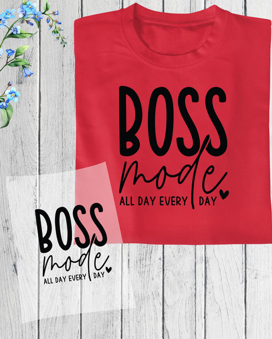 Boss made all Day Everyday DTF Transfer Film