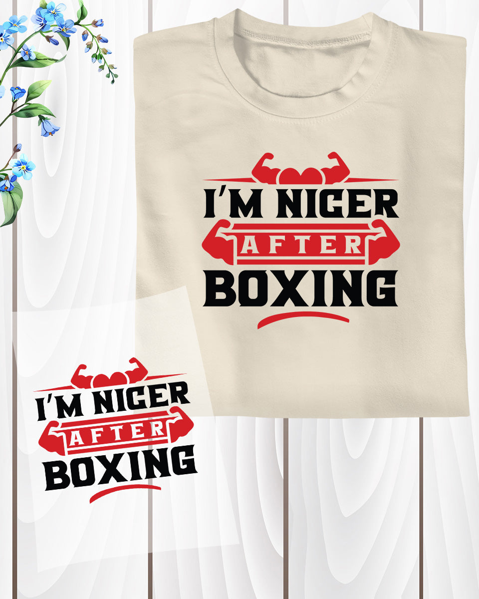 I'm Nicer After Boxing Gift DTF Transfer Film