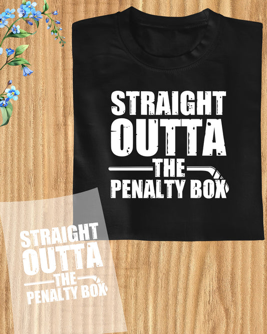 Straight Outta The Penalty Box Ice Hockey DTF Transfer Film