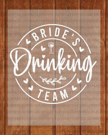 Bride’s Drinking Team DTF Transfer