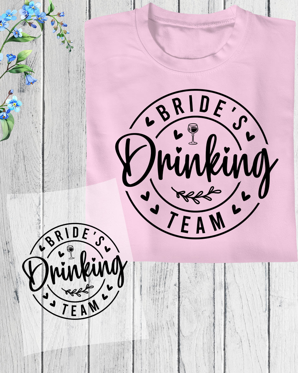 Bride’s Drinking Team Heat Transfer for Shirts