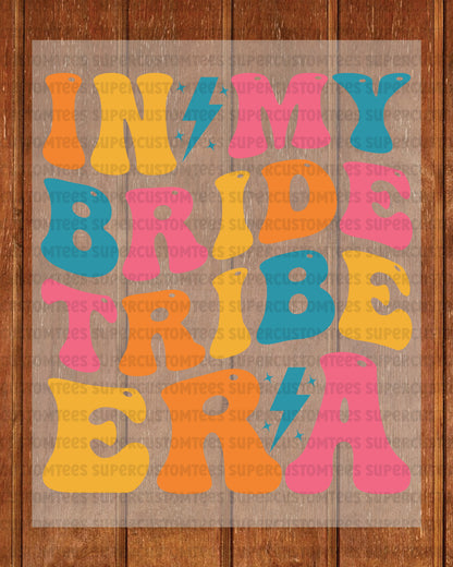Bride tribe Era Heat Transfer for Shirts