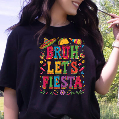 Bruh Let's Fiesta Cinco De Mayo DTF Transfer