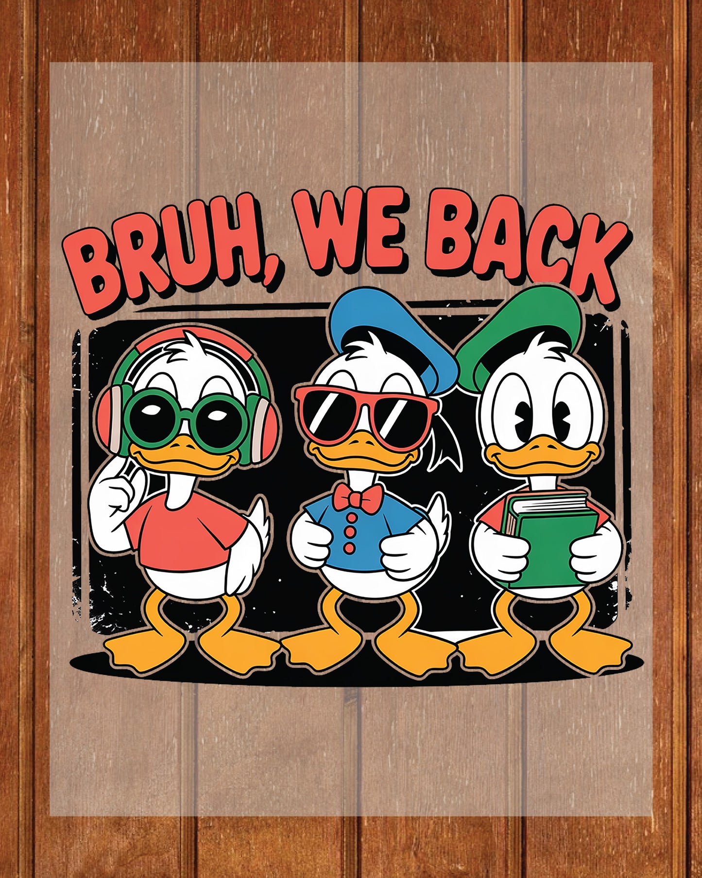 Bruh We Back Back to School DTF Transfer