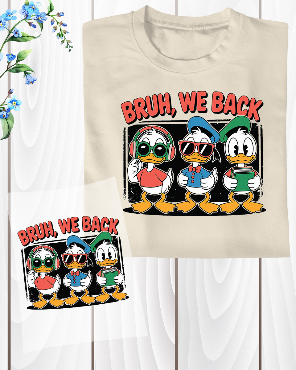 Bruh We Back Back to School DTF Transfer