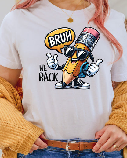 Bruh We Back to School Teacher DTF Transfer