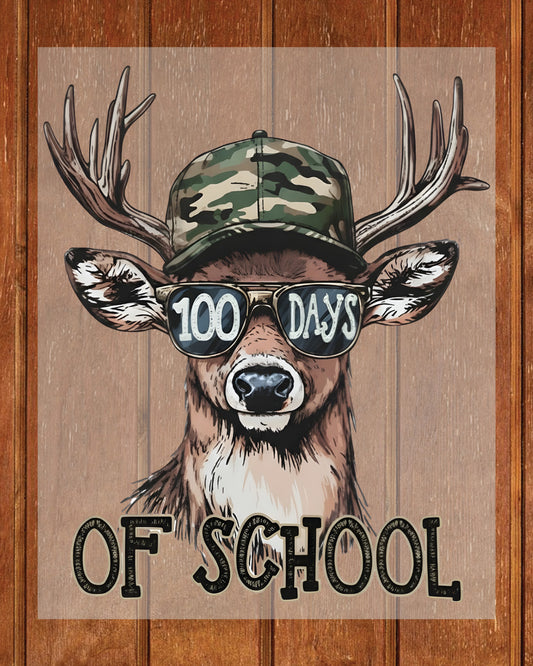 Bucked 100 Days Of School DTF Transfer Ready to Press Deer Hunting Heat Application UV Sticker Prints Camo Hunter DIY Student Shirt Decal Art