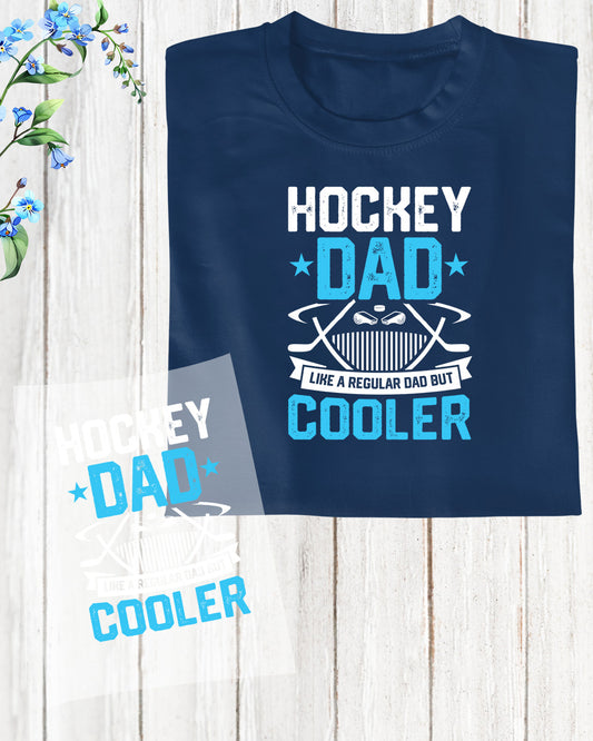 Hockey Dad Like a Regular Dad DTF Transfer Film