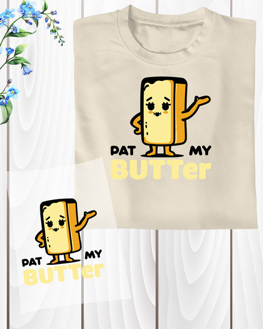 Pat My Butter DTF Transfer Film