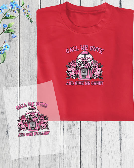 Call Me Cute and Give Me Candy Pink Halloween DTF Transfer Film