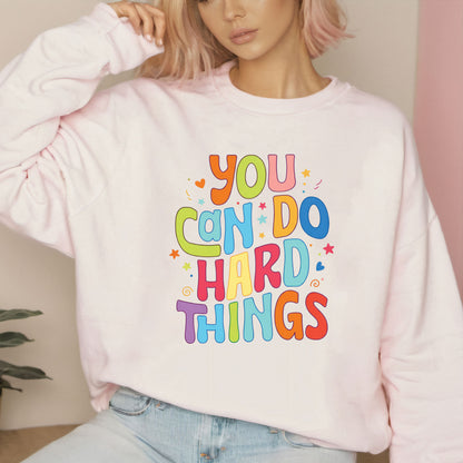 You Can Do Hard Things Teacher Sweatshirt, Inspirational School Counselor Shirt, Special Education Teacher Sweater, Teacher Appreciation Tee