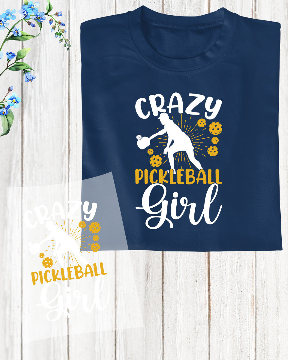 Crazy Pickleball Girl DTF Transfer Film