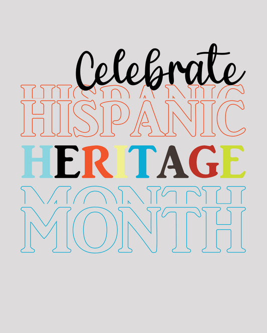 Celebrate Hispanic Heritage DTF Transfer Film