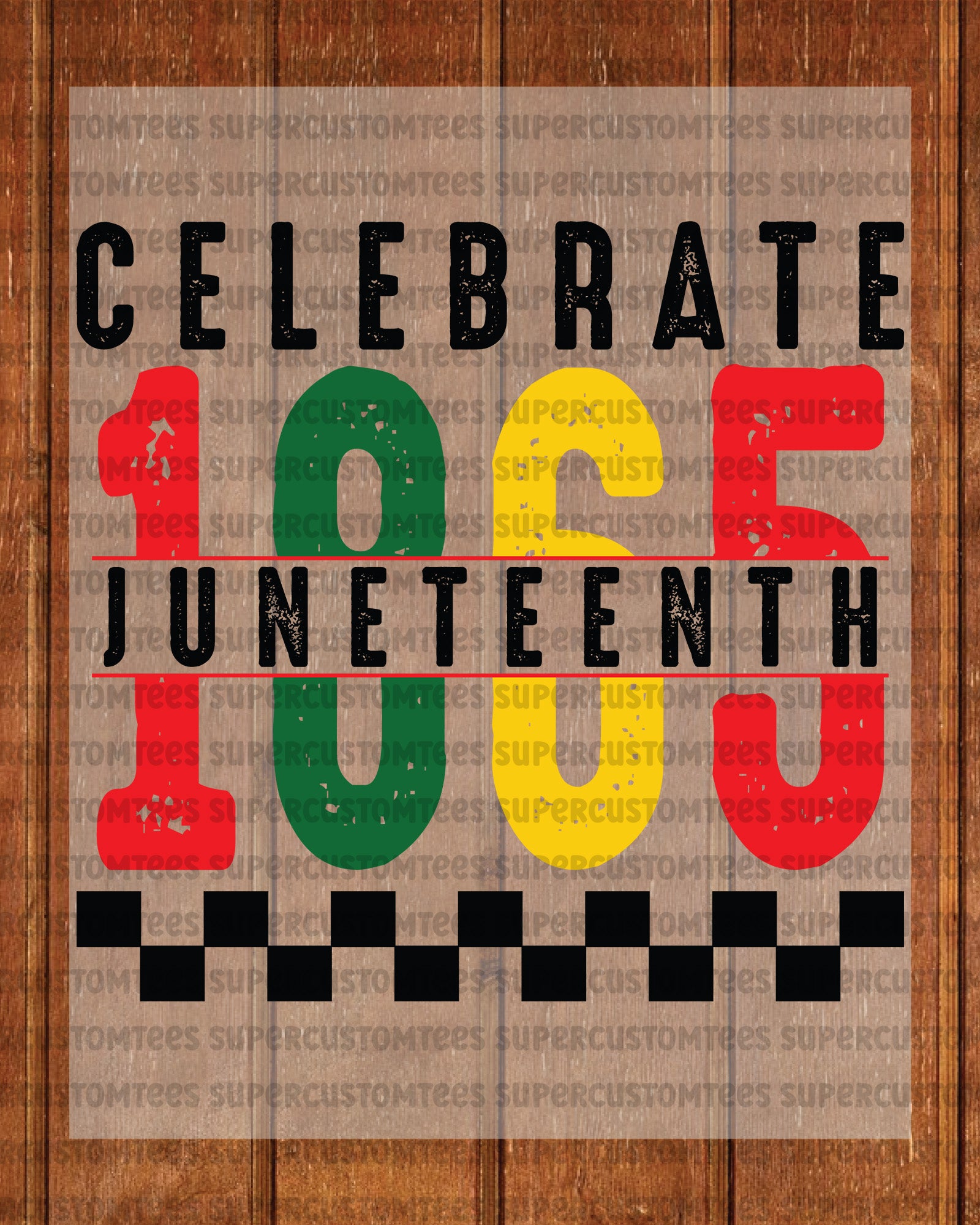 Celebrate 1865 Juneteenth DTF Transfer