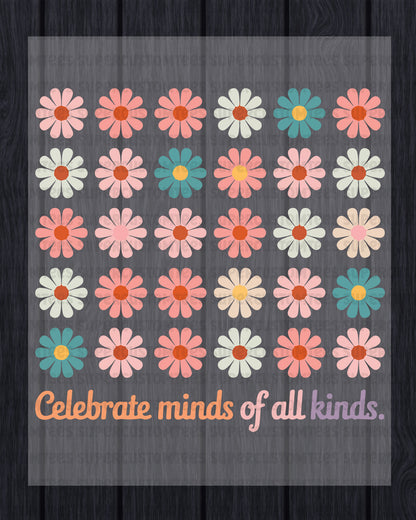 Celebrate Minds of All Kinds DTF Transfer Ready to Press