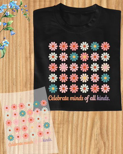 Celebrate Minds of All Kinds DTF Transfer Ready to Press