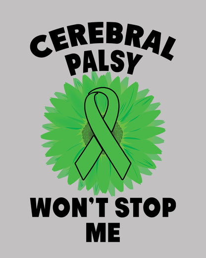 Cerebral Palsy Won't Stop Me DTF Transfer Film